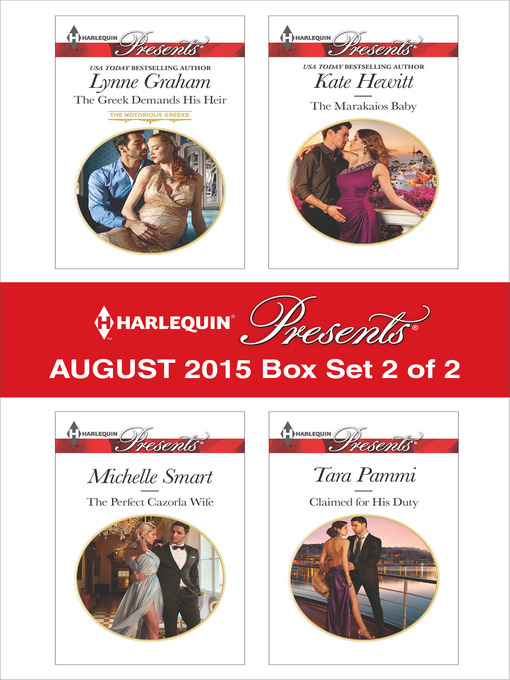 Title details for Harlequin Presents August 2015 - Box Set 2 of 2: The Greek Demands His Heir\The Perfect Cazorla Wife\The Marakaios Baby\Claimed for His Duty by Lynne Graham - Wait list